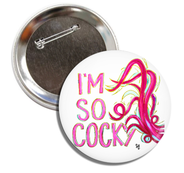 I’m So Cocky Game Day Pin